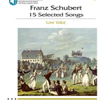 Franz Schubert - 15 Selected Songs (Low Voice)