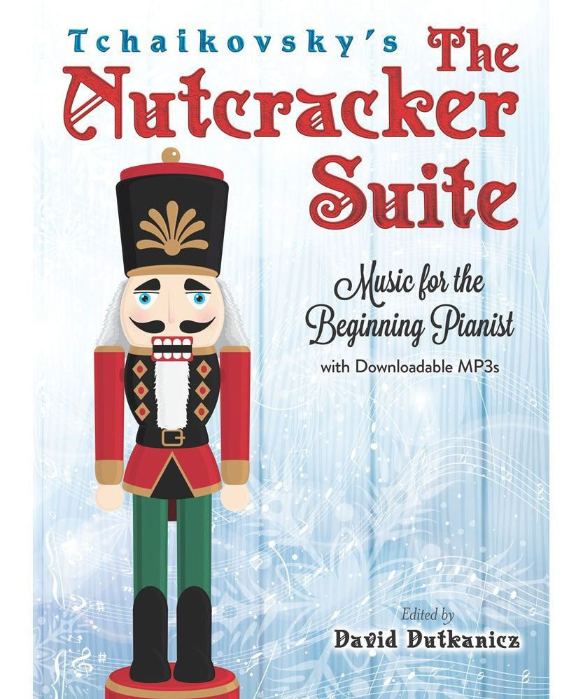 Tchaikovsky P.I. - The Nutcracker Suite For The Beginning Pianist - Book & Download - Remenyi House of Music