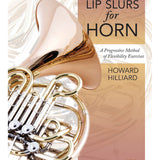 Hilliard H. - Lip Slurs For Horn