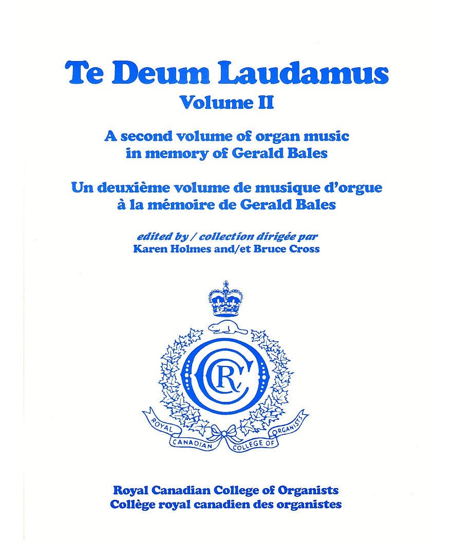 Te Deum Laudamus - Volume 2 - In Memory Of Gerald Bales - Remenyi House of Music