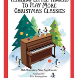 Teaching Little Fingers to Play More Christmas Classics - Remenyi House of Music