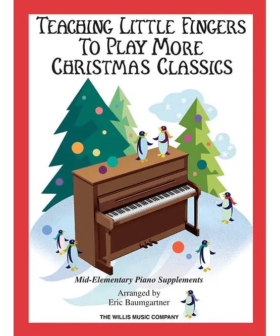 Teaching Little Fingers to Play More Christmas Classics - Remenyi House of Music