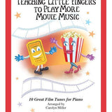 Teaching Little Fingers to Play More Movie Music - Remenyi House of Music