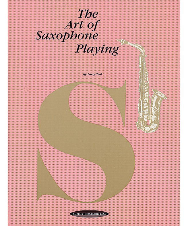Teal, L. - The Art of Saxophone Playing - Remenyi House of Music