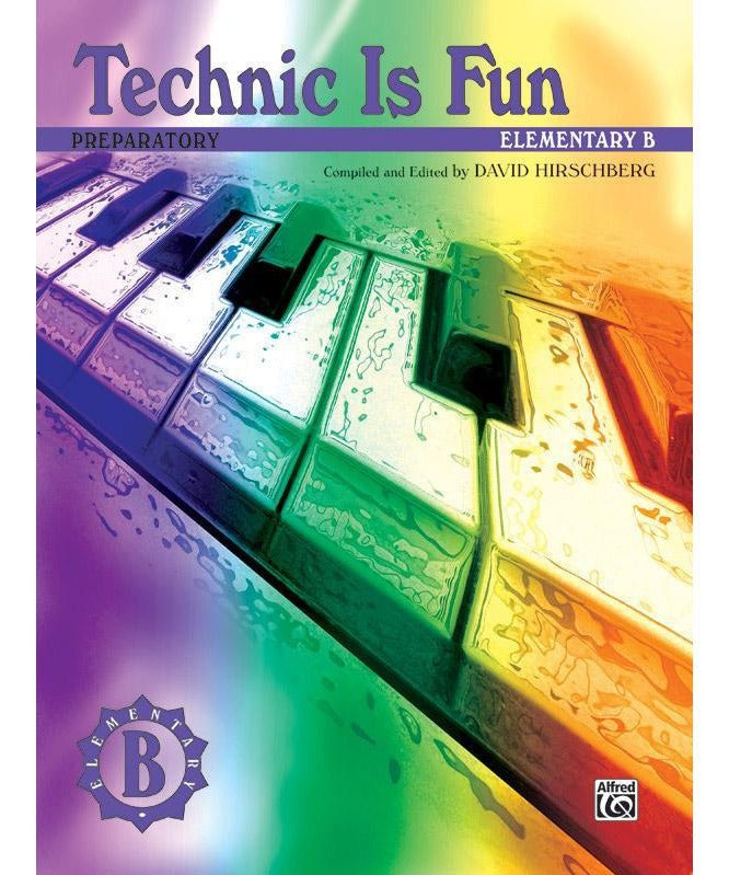 Technic Is Fun, Elementary B (Preparatory) - Remenyi House of Music