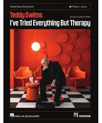 Teddy Swims - Selections from I've Tried Everything But Therapy - Remenyi House of Music