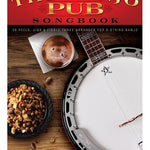 The Banjo Pub Songbook - Remenyi House of Music