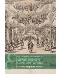 The Cambridge Companion to 17th Century Opera - Remenyi House of Music