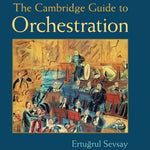 The Cambridge Guide to Orchestration - Remenyi House of Music