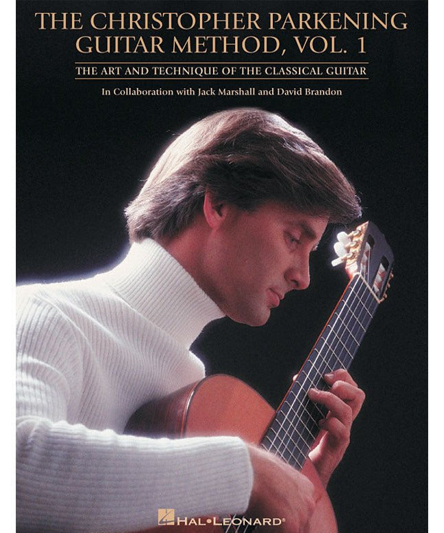 The Christopher Parkening Guitar Method - Volume 1 (Revised) - Remenyi House of Music