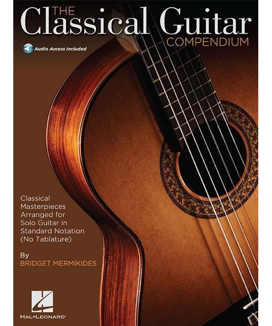 The Classical Guitar Compendium - Classical Masterpieces Arranged for Solo Guitar - Remenyi House of Music