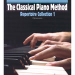 The Classical Piano Method - Repertoire Collection 1 - Remenyi House of Music