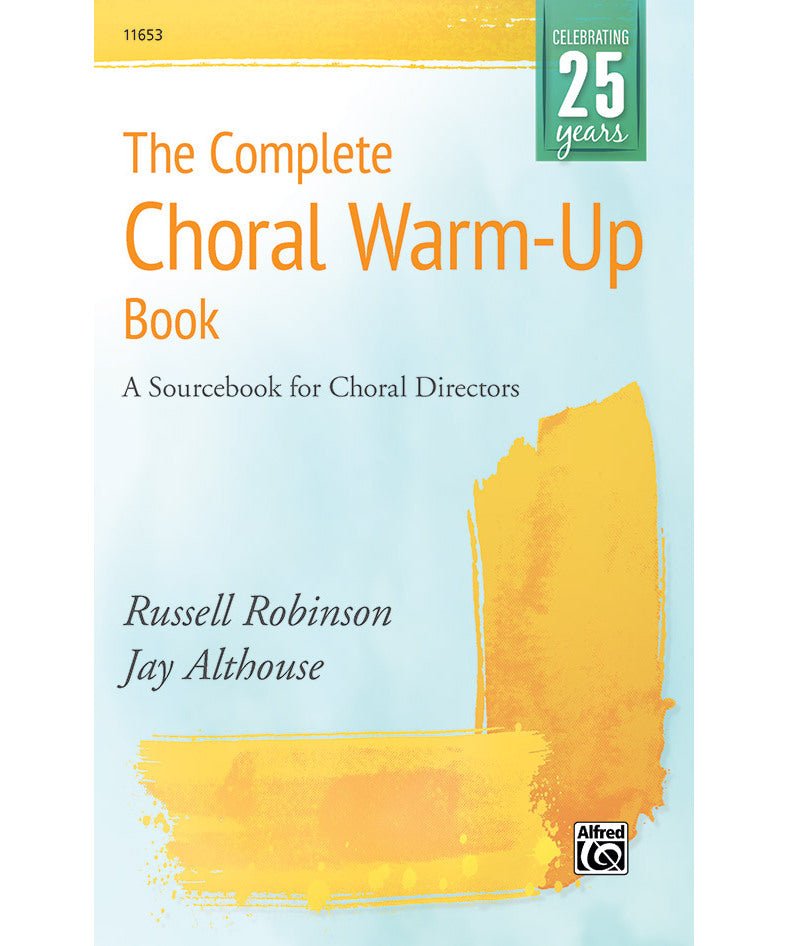 The Complete Choral Warm - up Book - Remenyi House of Music