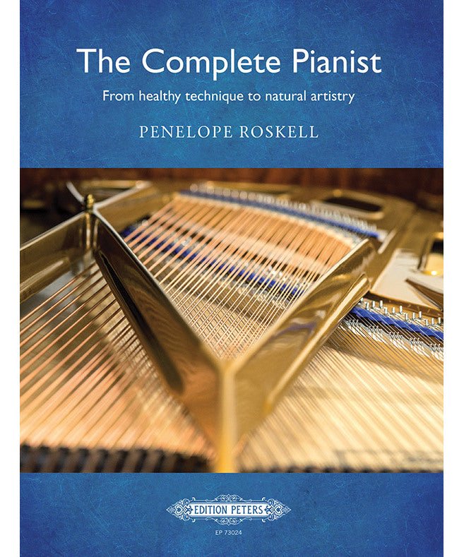 The Complete Pianist: From Healthy Technique - Remenyi House of Music