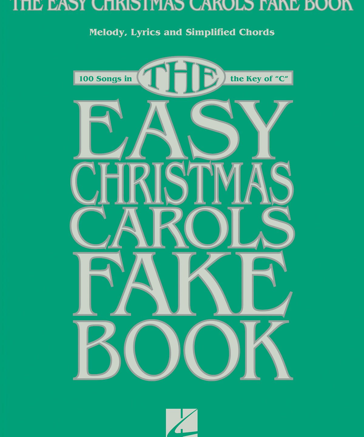 The Easy Christmas Carols Fake Book - Remenyi House of Music