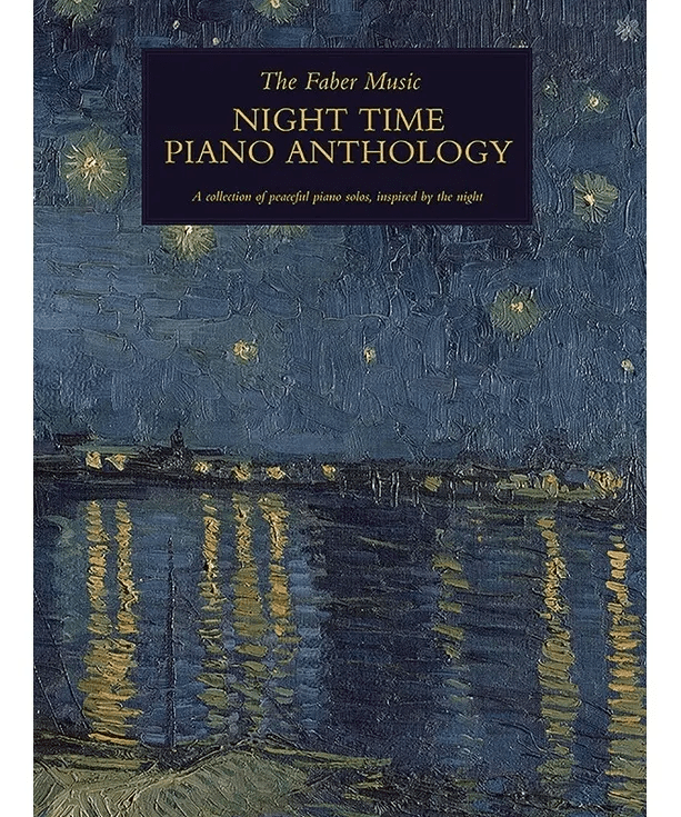 The Faber Music Night Time Piano Anthology - Remenyi House of Music