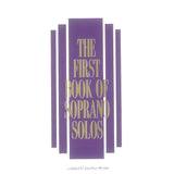 The First Book of Soprano Solos - Remenyi House of Music