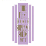 The First Book of Soprano Solos - Part II - Remenyi House of Music