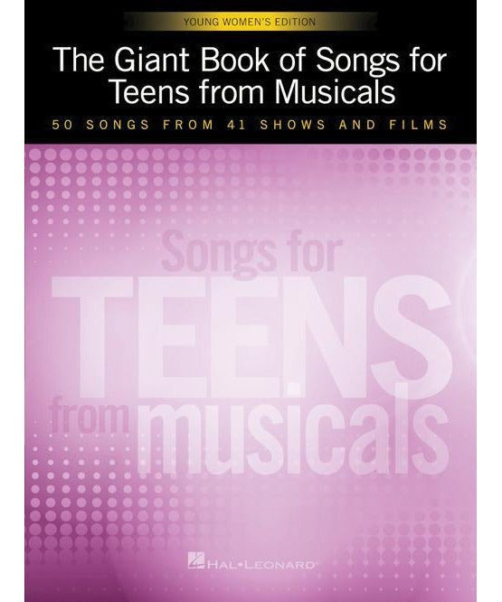 The Giant Book of Songs for Teens from Musicals - Young Women's Edition - Remenyi House of Music