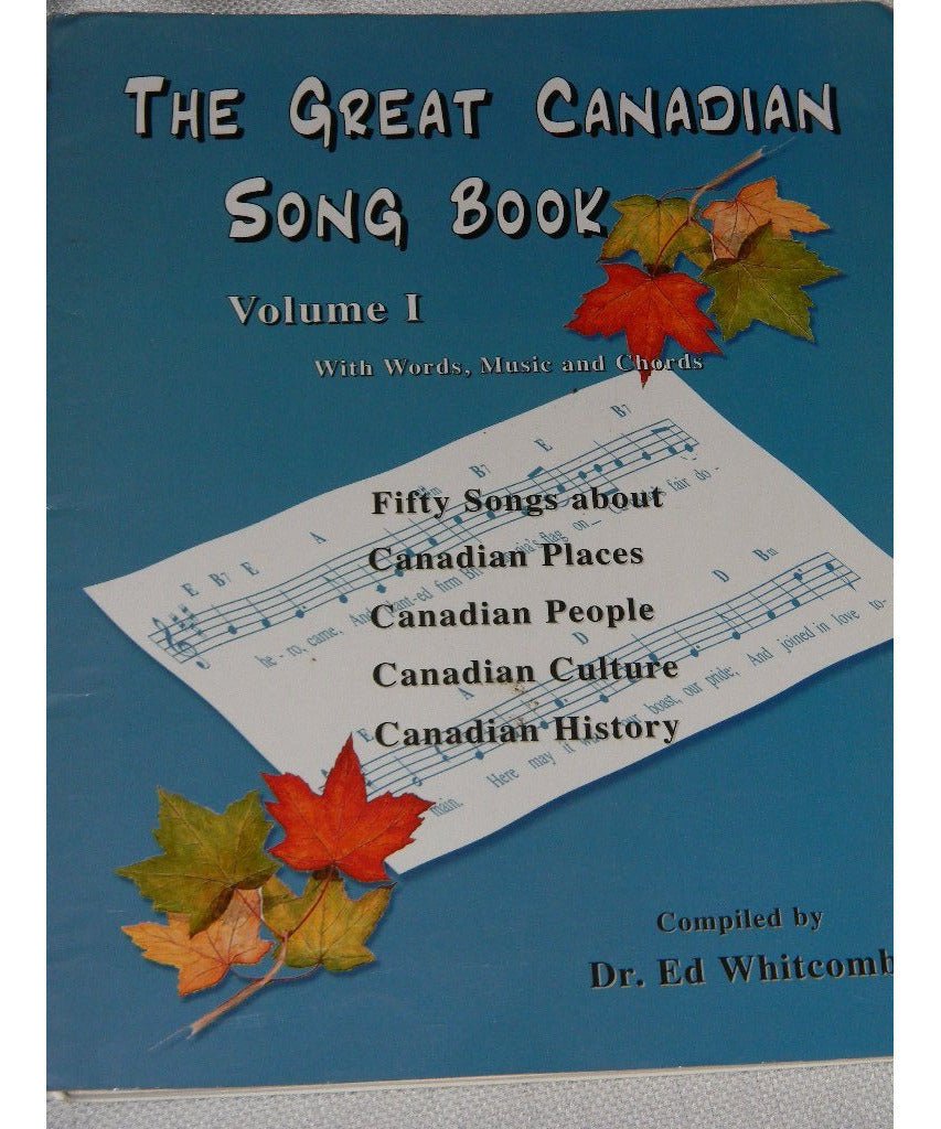 The Great Canadian Song Book, Volume 1 with Words, Music and Chords - Remenyi House of Music