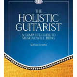 The Holistic Guitarist - Remenyi House of Music