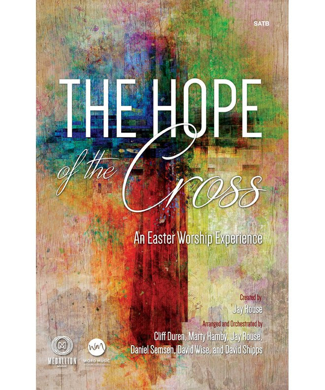 The Hope of the Cross - SATB - Remenyi House of Music