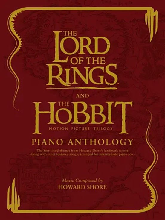 The Lord of the Rings and The Hobbit Piano Anthology - Remenyi House of Music