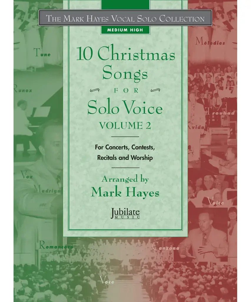 The Mark Hayes Vocal Solo Collection: 10 Christmas Songs for Solo Voice, Volume 2 (Medium High) - Remenyi House of Music