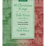 The Mark Hayes Vocal Solo Collection: 10 Christmas Songs for Solo Voice, Volume 2 (Medium High) - Remenyi House of Music