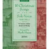 The Mark Hayes Vocal Solo Collection: 10 Christmas Songs for Solo Voice, Volume 2 (Medium High) - Remenyi House of Music