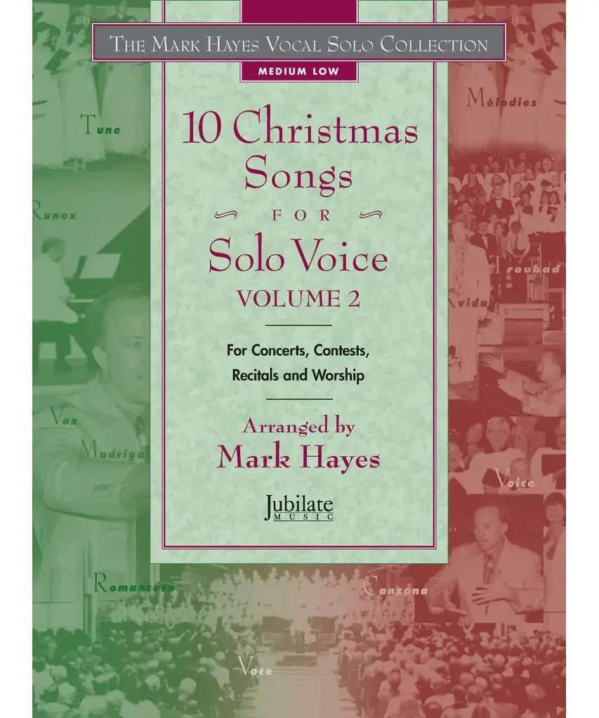 The Mark Hayes Vocal Solo Collection: 10 Christmas Songs for Solo Voice, Volume 2 (Medium Low) - Remenyi House of Music