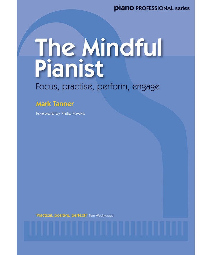 The Mindful Pianist - Remenyi House of Music