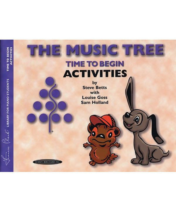 The Music Tree: Activities Book, Time to Begin - Remenyi House of Music