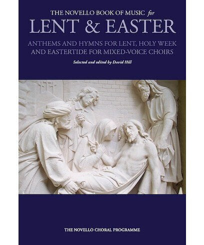 The Novello Book of Music for Lent & Easter (SATB) - Remenyi House of Music