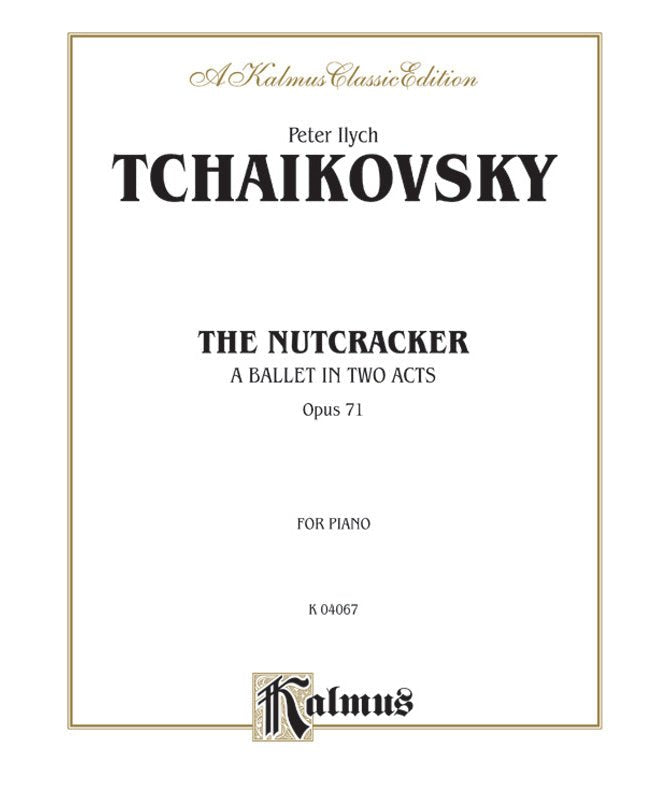 The Nutcracker, Opus 71 (Complete) - Remenyi House of Music