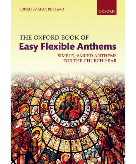 The Oxford Book of Easy Flexible Anthems (Spiral Bound) - Remenyi House of Music