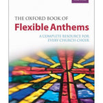 The Oxford Book of Flexible Anthems - Remenyi House of Music