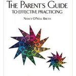 The Parent's Guide to Effective Practicing - Remenyi House of Music