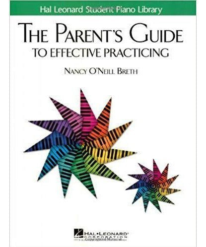 The Parent's Guide to Effective Practicing - Remenyi House of Music