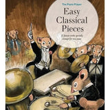 The Piano Player: Easy Classical Pieces - Remenyi House of Music