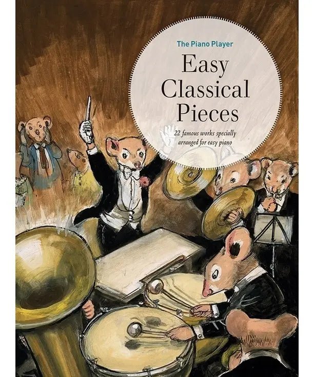 The Piano Player: Easy Classical Pieces - Remenyi House of Music