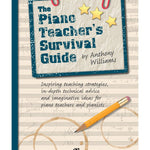 The Piano Teacher's Survival Guide - Remenyi House of Music