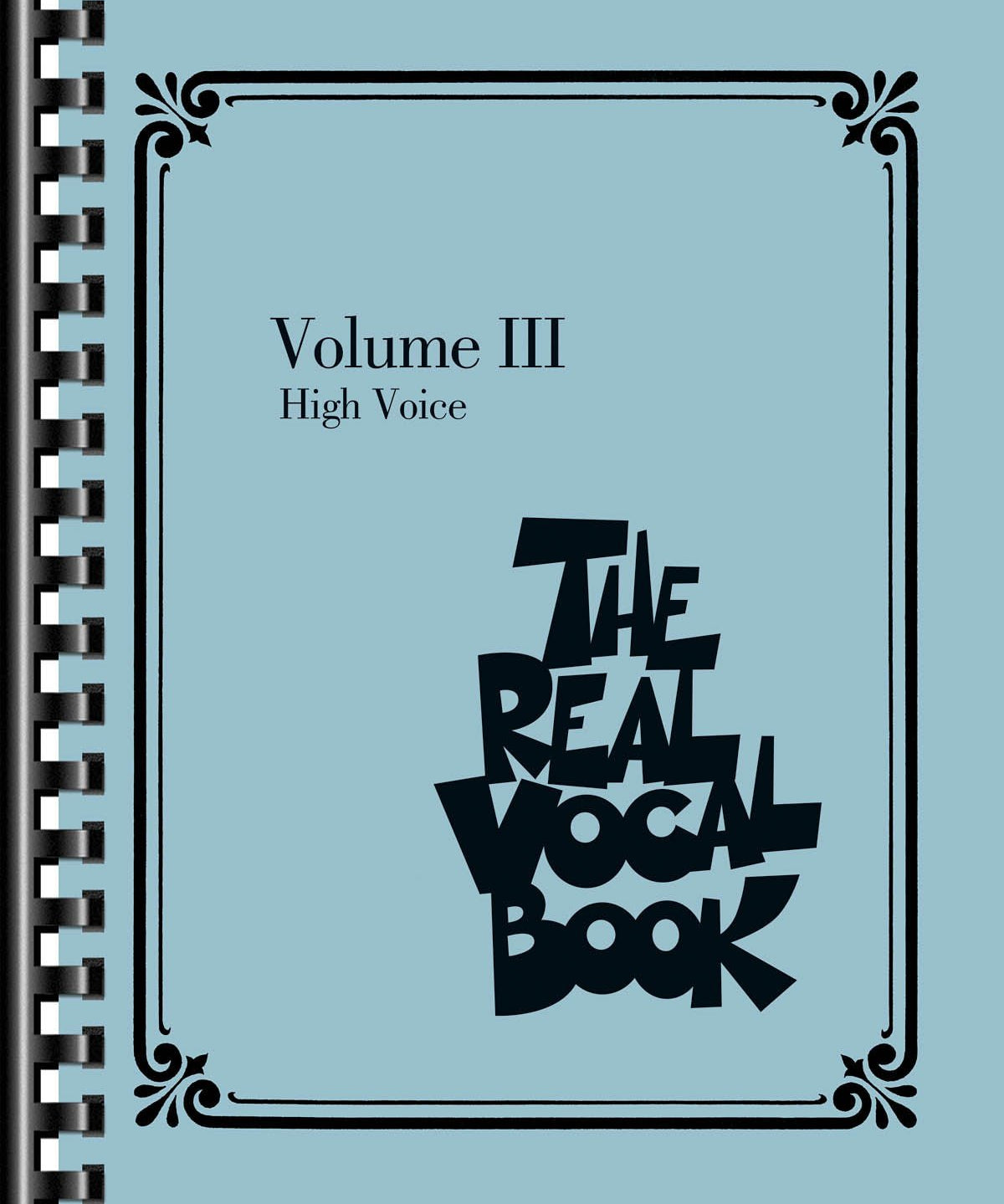 The Real Vocal Book - Volume III (High Voice) - Remenyi House of Music