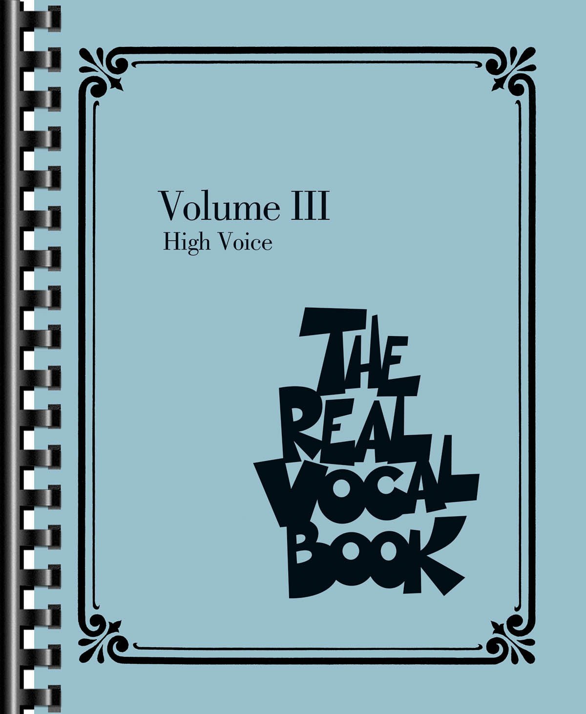 The Real Vocal Book - Volume III (High Voice) - Remenyi House of Music