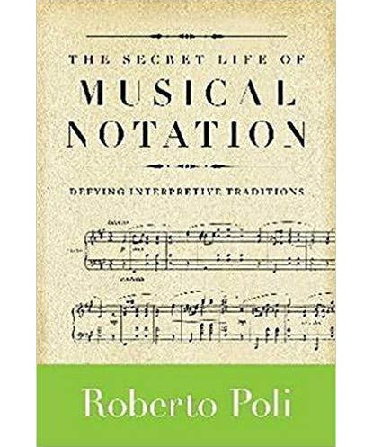 The Secret Life of Musical Notation - Remenyi House of Music