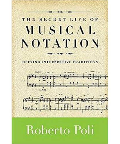 The Secret Life of Musical Notation - Remenyi House of Music