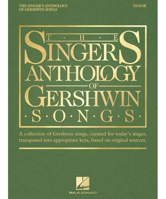 The Singer's Anthology of Gershwin Songs – Tenor - Remenyi House of Music