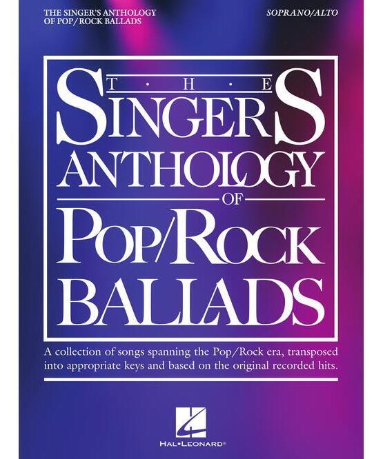 The Singer's Anthology of Pop/Rock Ballads (Soprano/Alto Edition) - Remenyi House of Music