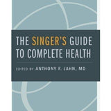 The Singer's Guide to Complete Health - Remenyi House of Music