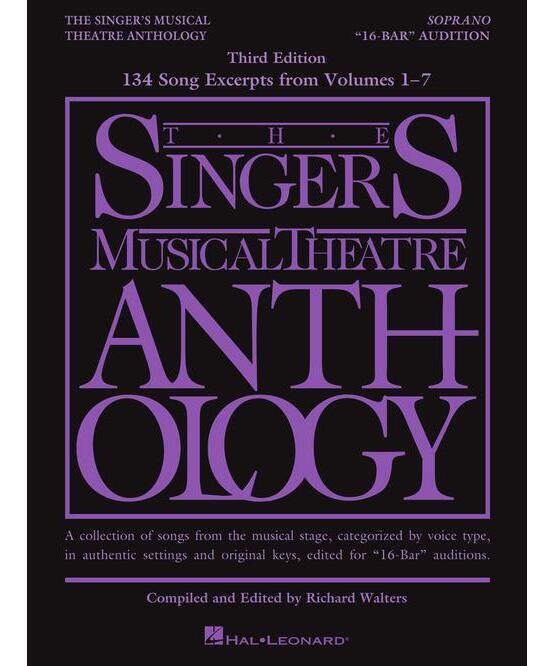 The Singer's Musical Theatre Anthology: Soprano "16 - Bar" Audition (3rd Edition from Volumes 1 - 7) - Remenyi House of Music